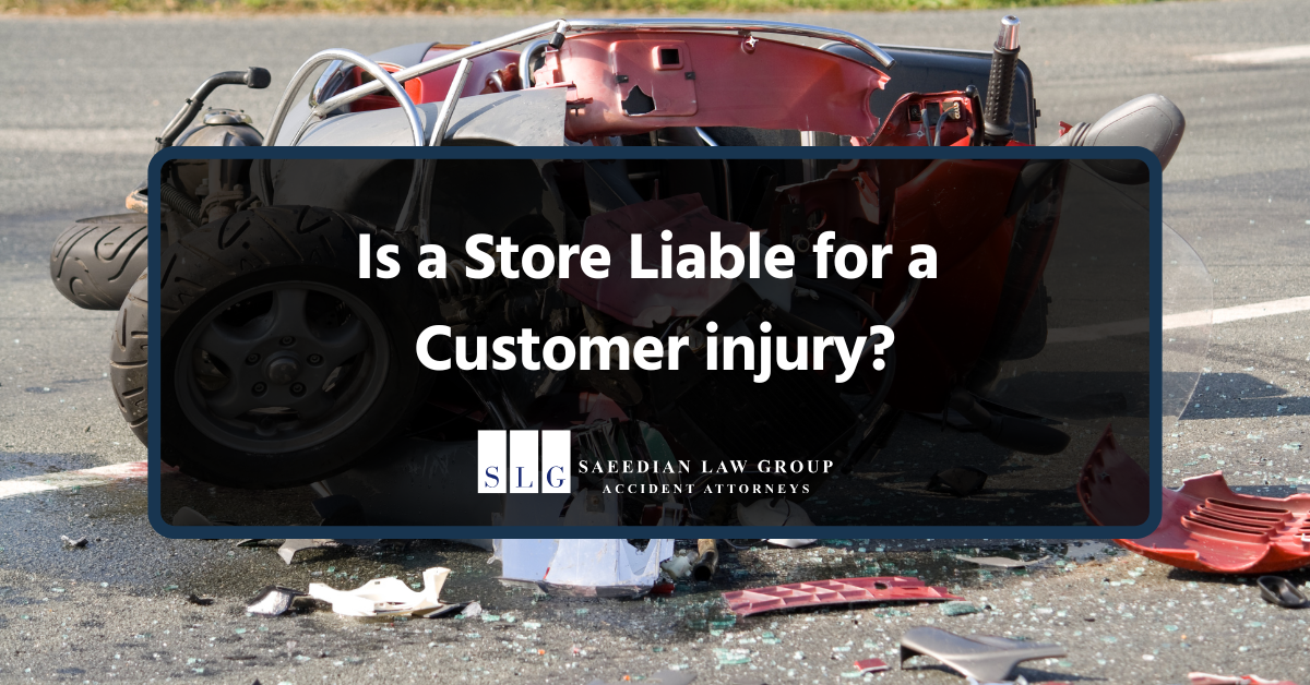 is a store liable for a customer injury in CA?